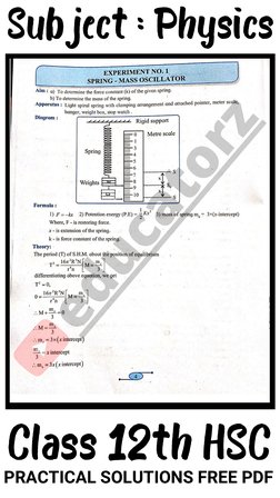 Subject : Physics
Class 12th HSC
PRACTICAL SOLUTIONS FREE PDF 
ed (https://www.youtube.com/c/Educatorz/featured)ucatorz (http