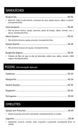 Burguercity ....................................................................................... R$ 56
•
Blend de 170g no