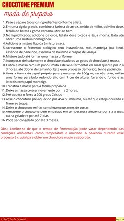 CHOCOTONE PREMIUM
modo de preparo
Pese e separe todos os ingredientes conforme a lista.
1.
Em uma tigela grande, combine a fa