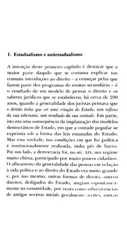 1. Estadualismo e antiestadualismo 
A intenção deste primeiro capítulo é destacar que a 
maior parte daquilo que se costuma e
