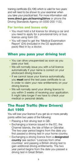 5
training certificate (DL196) which is valid for two years 
and will need to be shown to your examiner when 
you take your p