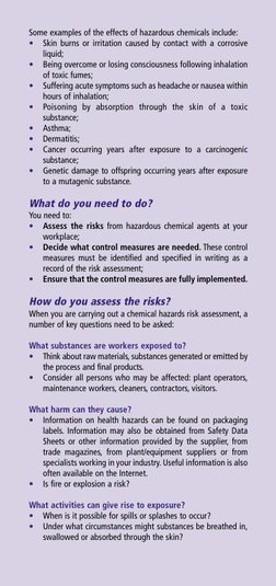 Some examples of the effects of hazardous chemicals include:
•
Skin burns or irritation caused by contact with a corrosive
li