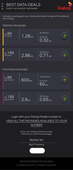 Terms & Conditions | Privacy Policy
© Dialog Axiata PLC. All Rights Reserved.
Activate a package of your choice and enjoy the