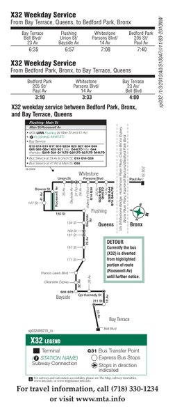 For travel information, call (718) 330-1234
or visit www.mta.info
DETOUR
Currently the bus
(X32) is diverted
from highlighted